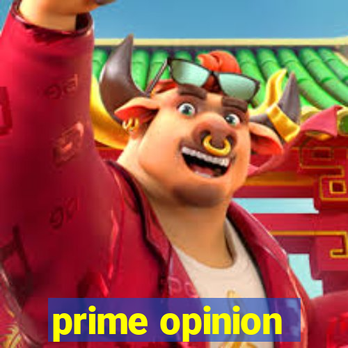 prime opinion